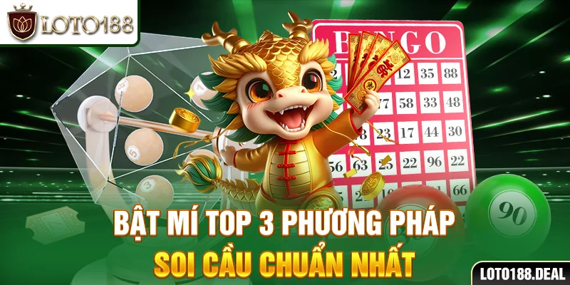 Xổ Số Miền Nam Bật mí top 3 phương pháp soi cầu Xổ số miền Nam Loto188 chuẩn nhất