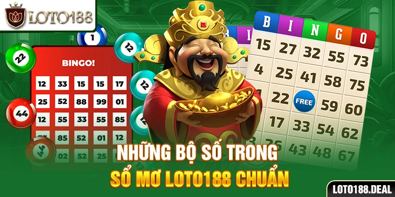 Những bộ số trong sổ mơ Loto188 chuẩn