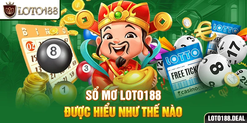 Sổ mơ Loto188 được hiểu như thế nào