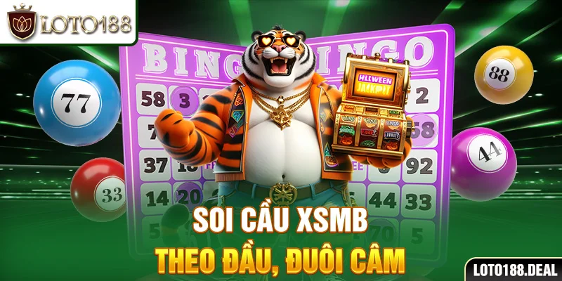 Xổ Số Miền Bắc Soi cầu XSMB theo đầu, đuôi câm